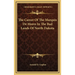The Career Of The Marquis De Mores In The Bad Lands Of North Dakota