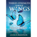 There's Strength in Your Wings: Experiencing Your Life Through the Metamorphosis of the Butterfly