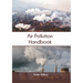 Air Pollution Handbook