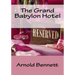 The Grand Babylon Hotel