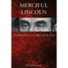 Merciful Lincoln: The President and Military Justice