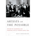 Artists of the Possible: Governing Networks and American Policy Change Since 1945