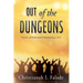 Out of the Dungeons: Facing and Overcoming Adversities of Life