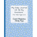 My Daily Journal Of All My Emotions: For Kids Ages 6-12 Guided Mindfulness Activity Pages