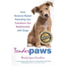 Tender Paws: How Science-Based Parenting Can Transform Our Relationship with Dogs