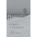 Time's Tyranny