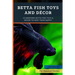 Betta Fish Toys and Décor: 10 Awesome Betta Fish Toys & Decor to Keep Them HAPPY!