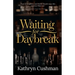Waiting for Daybreak