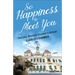 So Happiness to Meet You: Foolishly, Blissfully Stranded in Vietnam