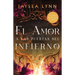 El Amor a Las Puertas del Infierno, Spanish-Language Edition of for Whom the Belle Tolls