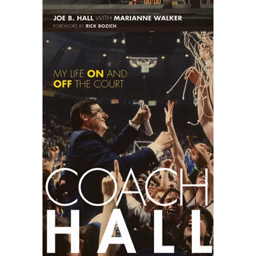 Coach Hall: My Life on and Off the Court