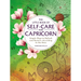 The Little Book of Self-Care for Capricorn: Simple Ways to Refresh and Restore--According to the Stars