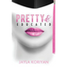 Pretty & Educated: The College Girl's Guide to Everything