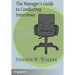 The Manager's Guide to Conducting Interviews