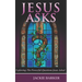 Jesus Asks: An exploration of God through questions.