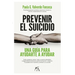Prevenir El Suicidio