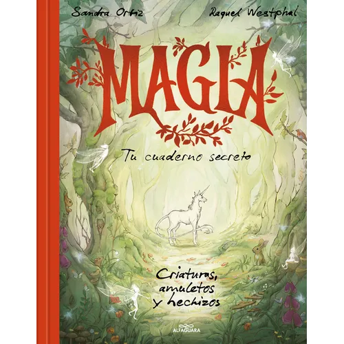 Magia. Tu Cuaderno Secreto / Magic. Your Secret Notebook