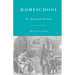 Homeschool: An American History