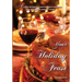 Your Holiday Feast: fabulous ideas and recipes for making holiday entertaining fun and easy