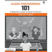 Audio Engineering 101: A Beginner's Guide to Music Production