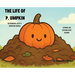 The Life of P. Umpkin