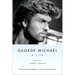 George Michael: A Life