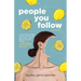 People You Follow: A Memoir