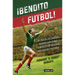 ¡Bendito Futbol! / Blessed Soccer!