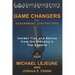Game Changers for Government Contractors: Insider Tips and Advice from the Industry's Top Experts