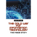 The Cold War for Information Technology: The Inside Story