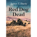 Red Dog Dead