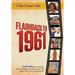 Flashback to 1961 - A Time Traveler's Guide: Celebrating the people, places, politics and pleasures that made 1961 a very special year. Perfect birthd