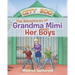 The Adventures of Grandma Mimi and Her Boys