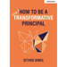 How to Be a Transformative Principal