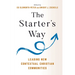 The Starter's Way: Leading New Contextual Christian Communities