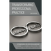 Transforming Professional Practice: A Framework for Effective Leadership