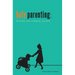 Holy Parenting: Making the Common Sacred