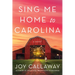 Sing Me Home to Carolina