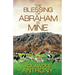 The Blessing of Abraham is Mine