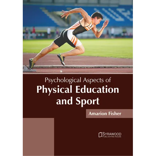 Psychological Aspects of Physical Education and Sport