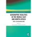 Geographic Realities in the Middle East and North Africa: State, Oil and Agriculture