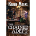 The Chained Adept: A Lost Wizard's Tale