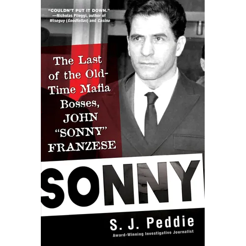 Sonny: The Last of the Old Time Mafia Bosses, John Sonny Franzese