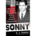 Sonny: The Last of the Old Time Mafia Bosses, John Sonny Franzese