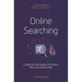 Online Searching: A Guide to Finding Quality Information Efficiently and Effectively