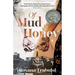 Of Mud and Honey
