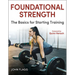Foundational Strength: The Basics for Starting Training