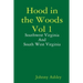 Hood in the Woods Vol 1