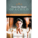 From the Heart of a Child: Our Incredible Journey