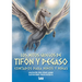 Los Mitos Griegos de Tifón Y Pegaso